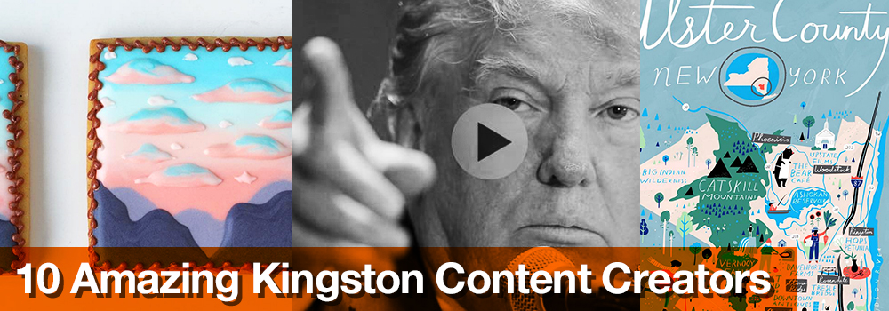 10 Amazing Kingston, NY Content Creators You Should Know 10 Amazing Kingston, NY Content Creators You Should Know