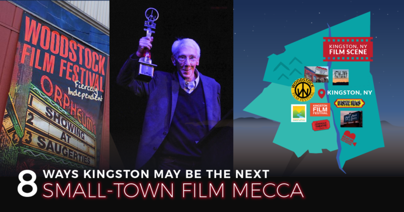 8 ways Kingston, NY may be the next small-town film mecca 8 ways Kingston, NY may be the next small-town film mecca
