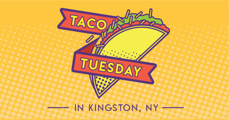Where to Observe Taco Tuesday in Kingston, NY Where to Observe Taco Tuesday in Kingston, NY